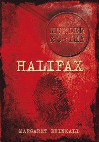 bokomslag Murder and Crime Halifax