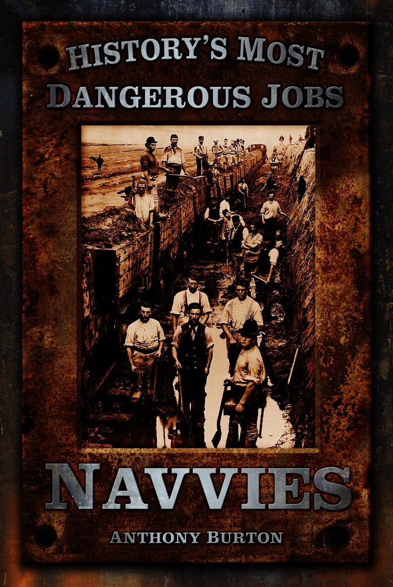 History's Most Dangerous Jobs: Navvies