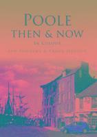 bokomslag Poole Then & Now