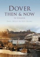 bokomslag Dover Then & Now