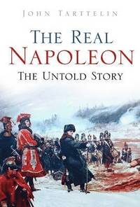bokomslag The Real Napoleon