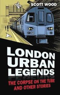 bokomslag London Urban Legends