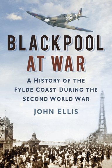 John Ellis - Blackpool at War, Häftad