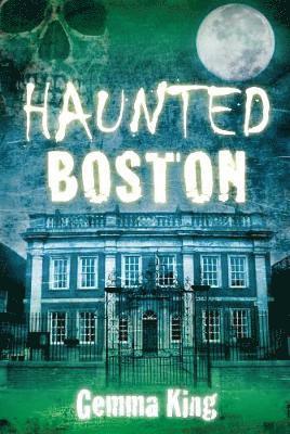Haunted Boston 1