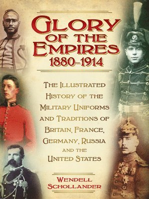 The Glory of the Empires 1880-1914 1