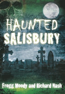 Haunted Salisbury 1