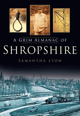 bokomslag A Grim Almanac of Shropshire