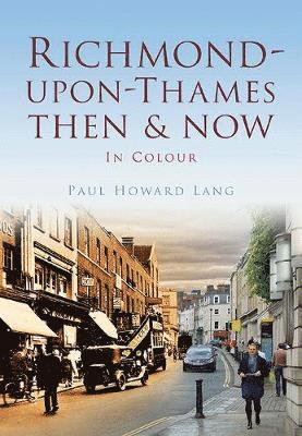 Richmond-upon-Thames Then & Now 1