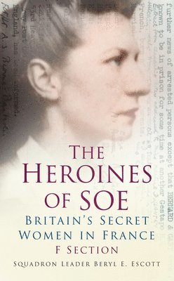 The Heroines of SOE 1