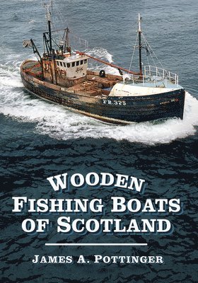 Wooden Fishing Boats of Scotland 1