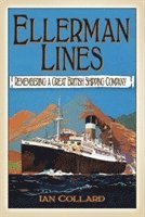 bokomslag Ellerman Lines: Remembering a Great British Shipping Company