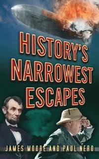 bokomslag History's Narrowest Escapes