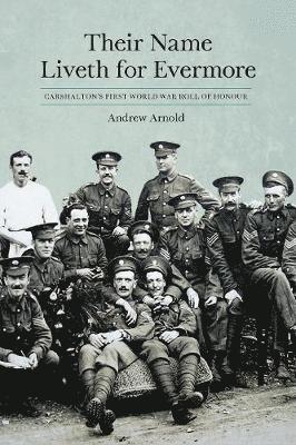 Andrew Arnold - Their Name Liveth for Evermore, Häftad