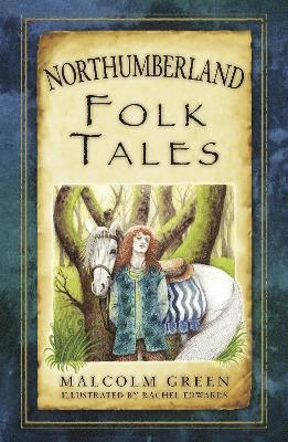 Northumberland Folk Tales 1