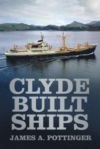 bokomslag Clyde Built Ships