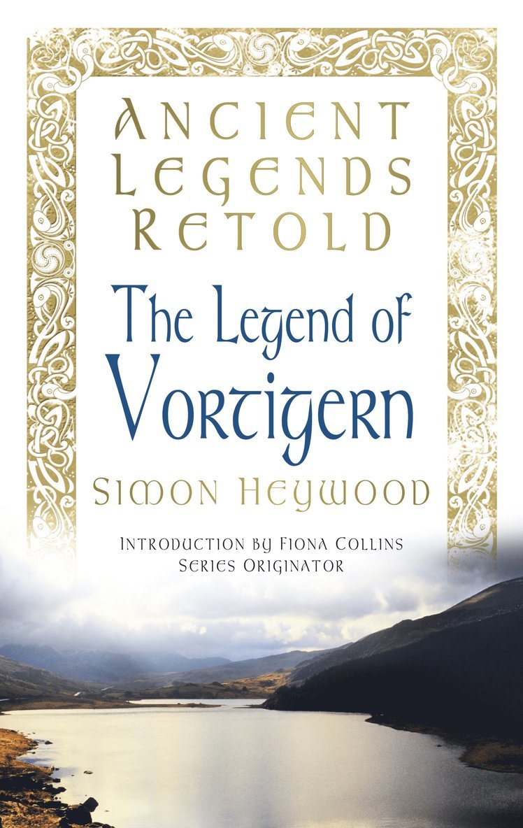 Simon Heywood - Ancient Legends Retold: The Legend of Vortigern, Häftad
