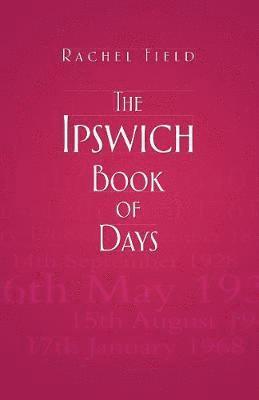 The Ipswich Book of Days