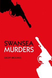 bokomslag Swansea Murders