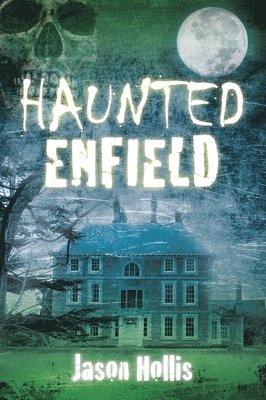 bokomslag Haunted Enfield