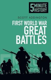 bokomslag First World War Great Battles: 5 Minute History