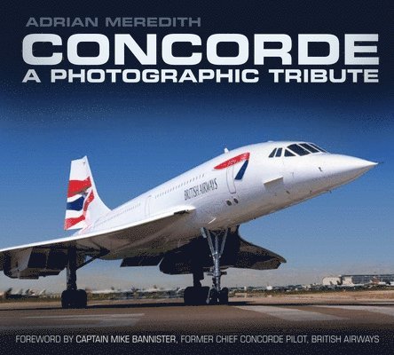 Concorde: A Photographic Tribute 1