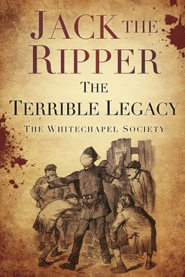 bokomslag Jack the Ripper: The Terrible Legacy