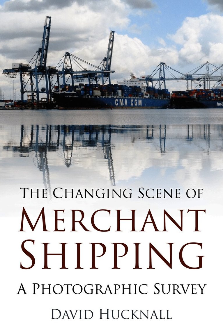 Changing Scene of Merchant Shipping