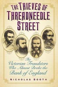 bokomslag The Thieves of Threadneedle Street