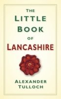 bokomslag The Little Book of Lancashire