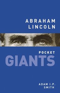 bokomslag Abraham Lincoln: pocket GIANTS