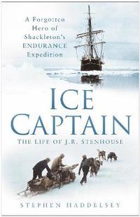 bokomslag Ice Captain: The Life of J.R. Stenhouse