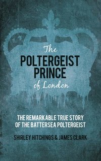 bokomslag The Poltergeist Prince of London