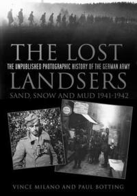 bokomslag The Lost Landsers: Sand, Snow and Mud 1941-1942