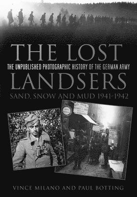 bokomslag The Lost Landsers: Sand, Snow and Mud 1941-1942