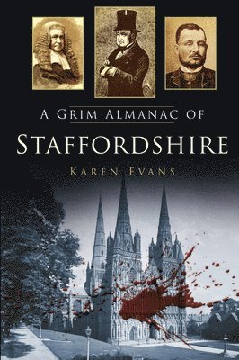 bokomslag A Grim Almanac of Staffordshire