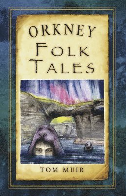 Orkney Folk Tales 1