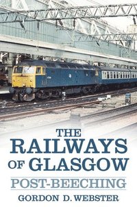 bokomslag The Railways of Glasgow