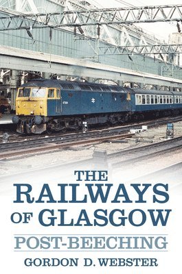 bokomslag The Railways of Glasgow