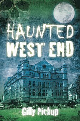 Haunted West End 1