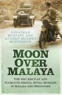 bokomslag Moon Over Malaya