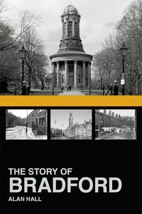 bokomslag The Story of Bradford