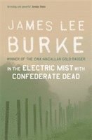 bokomslag In the Electric Mist With Confederate Dead