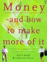 Money and How to Make More of it