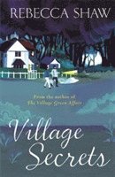 Rebecca Shaw - Village Secrets, Häftad