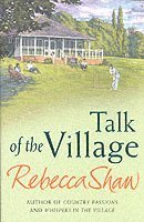 Rebecca Shaw - Talk Of The Village, Häftad