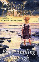 Lilian Harry - Keep Smiling Through, Häftad
