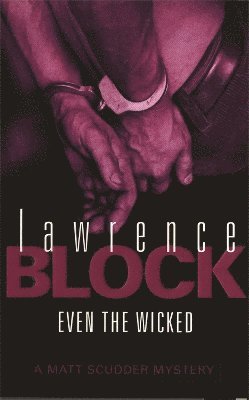 Lawrence Block - Even The Wicked, Häftad