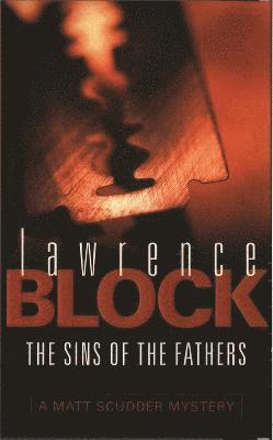 Lawrence Block - Sins Of The Fathers, Häftad