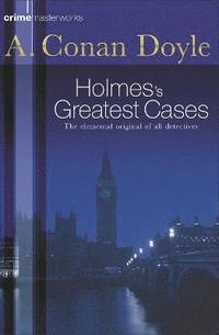 bokomslag Sherlock Holmes's Greatest Cases