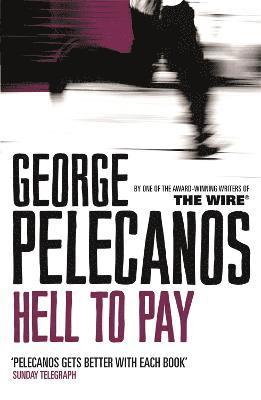 George Pelecanos - Hell To Pay, Häftad